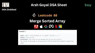Merge Sorted Array || Arsh Goyal DSA Sheet Q20 || Arrays || Leetcode 88 || Google || Apple || Meta