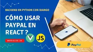 Integración de PayPal con React y Django: Guía Completa