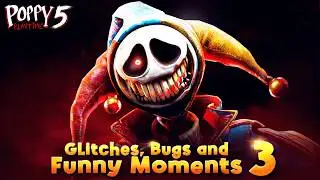 Poppy Playtime Chapter 5 - Glitches, Bugs and Funny Moments 3