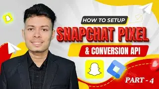 How to setup Snapchat Pixel and Conversion API in Shopify With GTM | Part  4