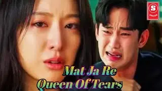 Queen of tears hindi song / Mat Ja Re / Sad Song /S-Series /Korean mix hindi song / #trending