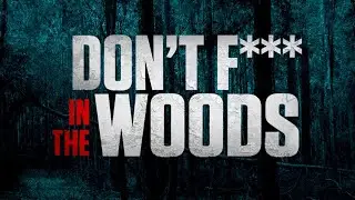 Don't F*** In The Woods: Cast & Crew Interviews