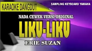 Karaoke Liku-Liku (nada cewek) - Erie suzan