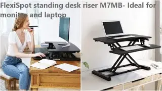 FlexiSpot standing desk riser M7MB- Ideal for monitor and laptop Amazon Products
