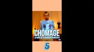 LA SUITE DE LA CHANSON DE MISTER V (CHÔMAGE)