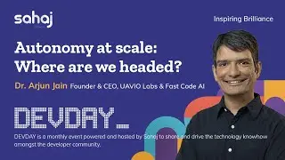 DevDay June 15th, 2022 : Autonomy at scale: Where are we headed?