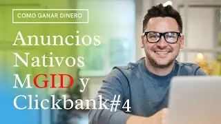 Como Crear Publicidad Nativa Con MGID y Clickbank Para Ganar $100 Diarios  en Internet