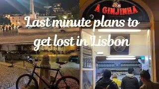 Last minute plans to get lost in Lisbon