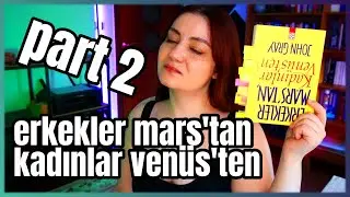 AYIBIN DEVAMI: Erkekler Mars'tan Kadınlar Venüs'ten Part 2 #kitapanalizi