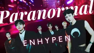 ENHYPEN【Paranormal】日本語訳 | カナルビ | ROM | パート分け | FMV