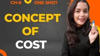Ch-8 | Concept of Cost | Class-11 | Microeconomics | ONE SHOT | Study Pro |