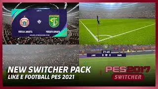 PES 2017 Full Realism Like PES 2021 Modpack - (GFX, Pitch, Scoreboard & More)