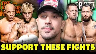 Why YOU Should Support Nate vs Jorge & Tyson vs Paul | Episode 377