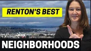 Best Neighborhoods in Renton Washington
