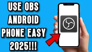 How to Use OBS on Android Phone in 2025 | EASY Tutorial