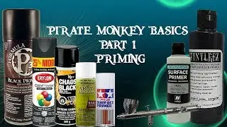Pirate Painting Basics Part 1 - Priming