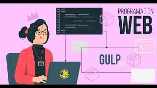 23 - Programacion web - Gulp 2/2 
