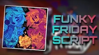 Funky Friday Script | Inf Score | Mobile (Android & IOS)
