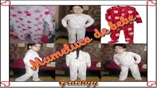 como confeccionar el mameluco para bebe o cualquier edad