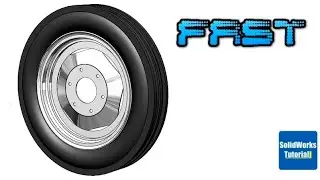 19- Fast version SolidWorks Tutorial # : Wheel 2 (rim & tire) - fast 3D drawing