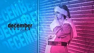 December ❅ [Collab]