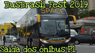 Saída dos ônibus na BusBrasil Fest 2019 | Parte 1 | Só ônibus Top!