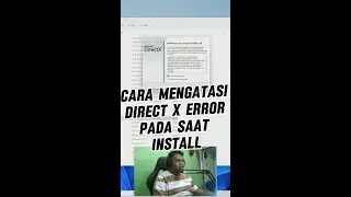 CARA MENGATASI ERROR INSTAL DIRECT X