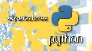 Python: Operadores | TechKrowd