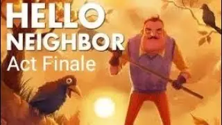 Прохождение игры Hello Neighbor. Акт Финал(вы бы знали, сколько я нервных клеток убил на эту игру)