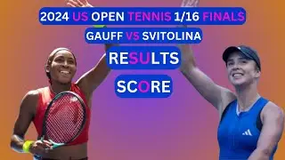 Coco Gauff vs Elina Svitolina Results & Score 2024 US Open Tennis 1/16-Finals