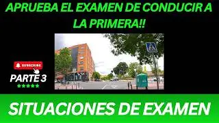 Lo Que Debes SABER para APROBAR el EXAMEN PRÁCTICO de CONDUCIR en MÓSTOLES 2024. Parte 3