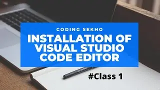 How to Install Visual Studio Code Editor in urdu/hindi -- Class 1