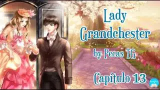 Lady Grandchester - Capítulo 13
