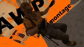 my awp montage