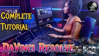 DaVinci Resolve Complete Tutorial | Video Editing & Color Grade | Video Editing Tips | Tutorialy