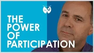 The Power of Participation