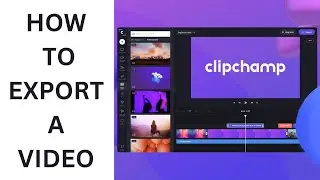 How To Finish Export A Video on ClipChamp