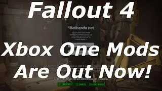 Fallout 4 Xbox One Mods Are Now Out! Server Issues While Trying To Log In? (Fallout 4 Modding News)