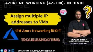 Assign multiple IP addresses to virtual machines-Troubleshooting