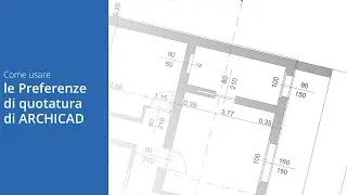 Come usare le Preferenze di Quotatura di ARCHICAD