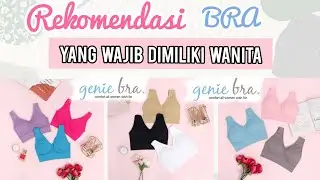 REVIEW GENIE BRA | REKOMENDASI BRA UNTUK WANITA BAIK REMAJA, IBU HAMIL DAN MENYUSUI
