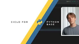 PYTHON BASE | Ciclo FOR
