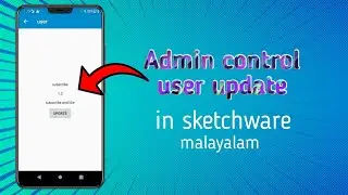 Admin control user update in sketchware