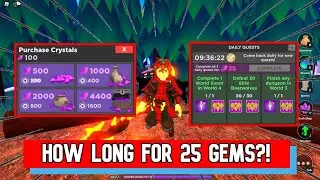 How Long Does It Take For 25 Gems - World Zero | Roblox