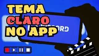 COMO ATIVAR o TEMA CLARO no APLICATIVO DISCORD