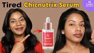 I tried Chicnutrix Outshine Serum |Shocking Results 😱