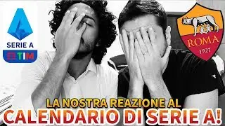 LA NOSTRA REAZIONE AL CALENDARIO DI SERIE A 2019-2020!!!