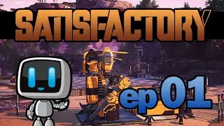Satisfactory New Beginnings - Episode 1