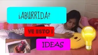 Ideas para días de Aburrimiento - Make Star