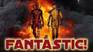 Why Deadpool & Wolverine is Fantastic - Movie Review